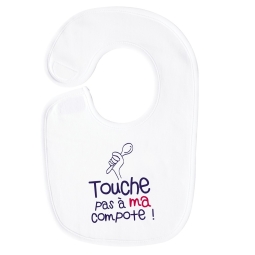 Bavoir enfant humoristique Touche pas à ma compote