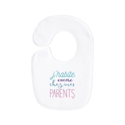 Bavoir enfant humoristique J'habite encore chez mes parents