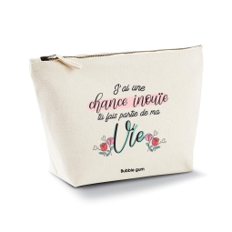 Trousse - J’ai une chance inouïe, tu fais partie de ma vie