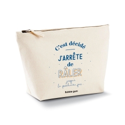 Trousse - C’est décidé j’arrête de râler