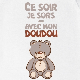 T shirt bébé Ce soir je sors avec mon doudou