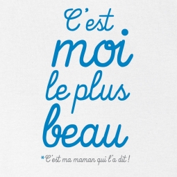 T shirt bébé C'est moi le plus beau