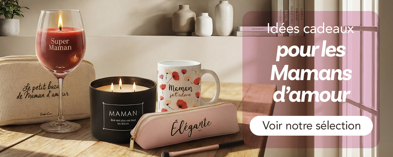 Idée cadeau Maman fête des mères